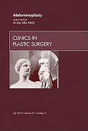 Abdominoplasty, an Issue of Clinics in Plastic Surgery: Volume 37-3