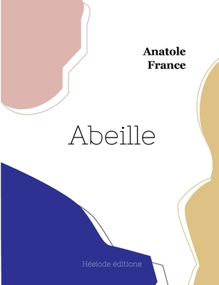 Abeille - France, Anatole