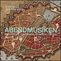 Abendmusiken: Buxtehude, Erlebach, Reinken, Theile - Ensemble Stravaganza
