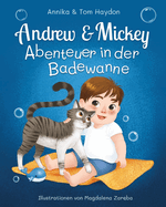 Abenteuer in der Badewanne Mit Andrew & Mickey