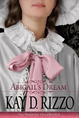 Abigail's Dream - Rizzo, Kay D