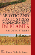 Abiotic and Biotic Stress Management in Plants: Vol.01: : Abiotic Stress