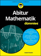 Abitur Mathematik f?r Dummies