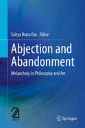 Abjection and Abandonment: Melancholy in Philosophy and Art