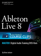 Ableton Live 8 Course Clips Master: DVD-ROM