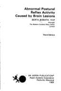 Abnormal Postural Reflex Activity Caused by Brain Lesions - Bobath, Berta