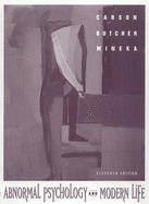 Abnormal Psychology and Modern Life: International Edition - Carson, Robert C., and Butcher, James N., and Mineka, Susan M