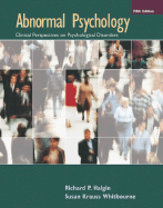 Abnormal Psychology: Clinical Perspectives on Psychological Disorders - Halgin, Richard P, Professor, and Whitbourne, Susan Krauss, PhD