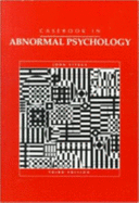 Abnormal Psychology: Current Perspectives Casebook