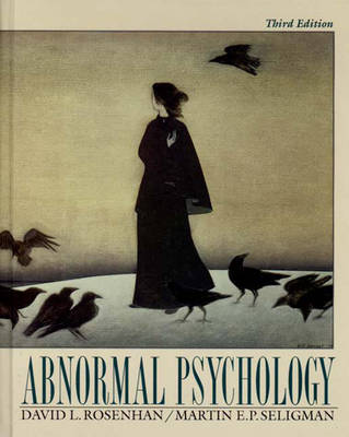 Abnormal Psychology - Rosenhan, David L, and Seligman, Martin E P, Ph.D.