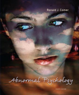 Abnormal Psychology - Comer, Ronald J, PH.D.