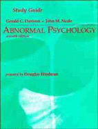 Abnormal Pyschology, Study Guide - Davison, Gerald C, and Neale, John M