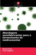 Abordagens nanofabricantes para o fornecimento de medicamentos