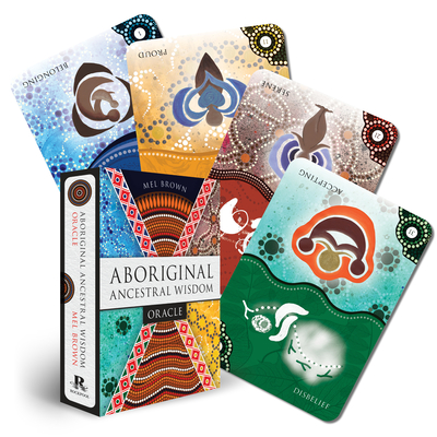 Aboriginal Ancestral Wisdom Oracle: 36 Full-Color Cards and 112-Page Book - Brown, Mel
