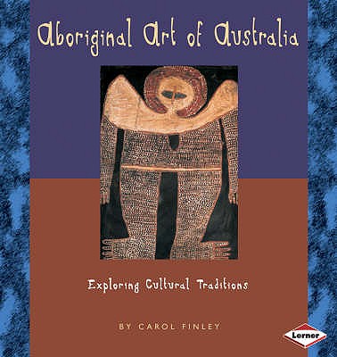 Aboriginal Art of Australia - Finley, Carol