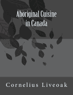 Aboriginal Cuisine in Canada