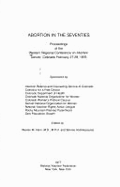 Abortion in the Seventies: Proceedings of the Western Regional Conference on Abortion - Hern, Warren M (Editor), and Andrikopoulos, Bonnie (Editor), and Berry, Mary Frances, Dr. (Designer)