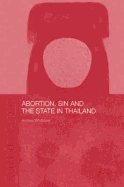 Abortion, Sin and the State in Thailand