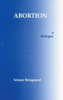 Abortion - Bringsjord, Selmer