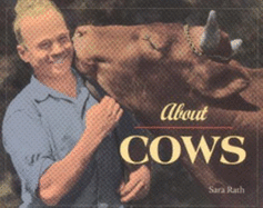About Cows - Rath, Sara Lindsay