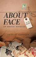 About Face: An Erotic Novella