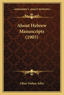 About Hebrew Manuscripts (1905)