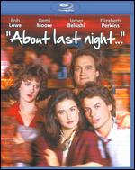 About Last Night... [WS] [Blu-ray] - Edward Zwick