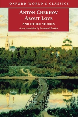 About Love and Other Stories - Chekhov, Anton, and Bartlett, Rosamund