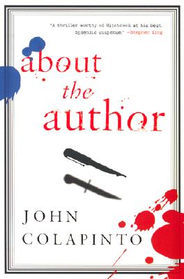 About the Author - Colapinto, John