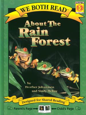 About the Rain Forest - Johanasen, Heather