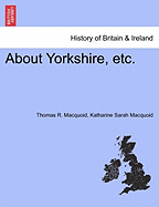 About Yorkshire, Etc.