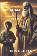Abraham & Isaac: The call of a chosen man