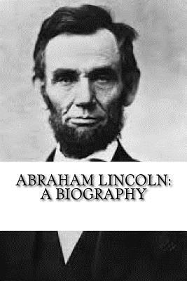 Abraham Lincoln: A Biography - Henderson, Eric