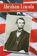 Abraham Lincoln: A Great American Life