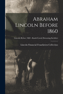 Abraham Lincoln Before 1860; Lincoln before 1860 - Knob Creek Drowning Incident