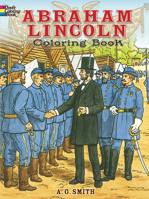Abraham Lincoln Coloring Book - Smith, A G