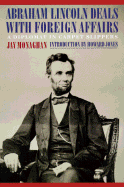 Abraham Lincoln Deals with Foreign Affairs: A Diplomat in Carpet Slippers