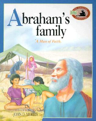 Abraham's Family: A Man of Faith - Morris, John (Editor)