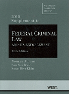 Abrams, Beale and Klein's Federal Criminal Law and Its Enforcement, 5th, 2010 Supplement