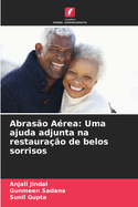 Abraso Area: Uma ajuda adjunta na restaurao de belos sorrisos