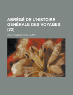 Abrege de L'Histoire Generale Des Voyages (22 )