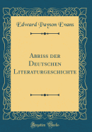 Abriss Der Deutschen Literaturgeschichte (Classic Reprint)