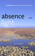 Absence and Light: Meditations from the Klamath Marshes