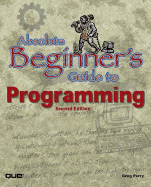 Absolute Beginner's Guide to Programming