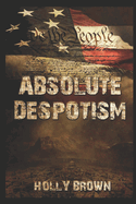 Absolute Despotism