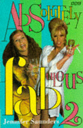 "Absolutely Fabulous": v. 2: The Scripts
