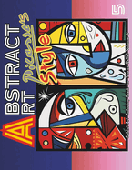 Abstract Art Palette: Picasso's Style and the Abstract Revolution: Art Relaxing, Mindful Stress Relief Coloring Book for Teens and Adults / VOLUME 5