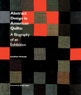 Abstract Design in American Quilts: A Biography of an Exhibition