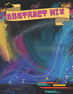 Abstract Mix: Color Professional Art Vol.6 Edizione Special 85 Disegni mix da colorare stupendi