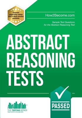 Abstract Reasoning Tests: Sample Test Questions and Answers for the Abstract Reasoning Tests - McMunn, Richard